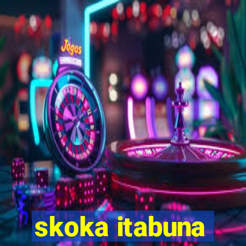 skoka itabuna